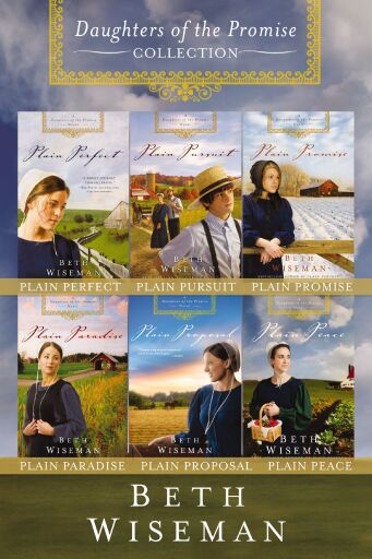 The Complete Daughters of the Promise Collection: Plain Perfect, Plain Pursuit, Plain Promise, Plain Paradise, Plain Proposal, Plain Peace / Digital original