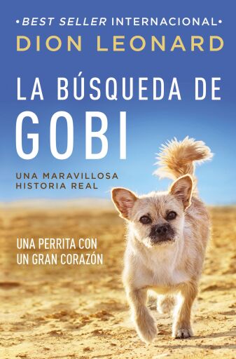 Portada del libro «La busqueda de Gobi: Un perrrita con un gran corazon (Una maravillos historia real)», de Dion Leonard