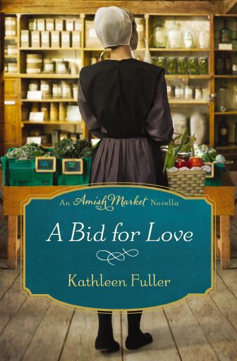 A Bid for Love: An Amish Market Novella / Digital original