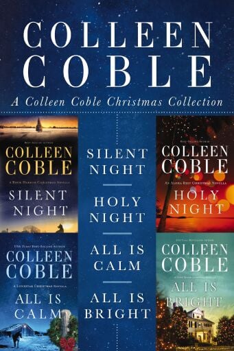 A Colleen Coble Christmas Collection: Silent Night, Holy Night, All Is Calm, All Is Bright / Digital original