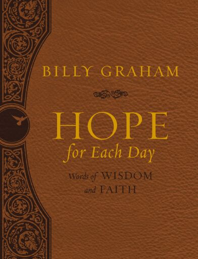Hope for Each Day Deluxe: Words of Wisdom and Faith (A 365-Day Devotional)