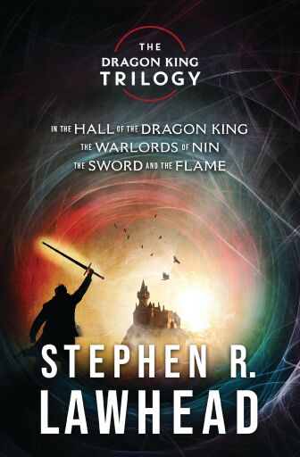 The Dragon King Collection: In the Hall of the Dragon King, The Warlords of Nin, and The Sword and the Flame / Digital original