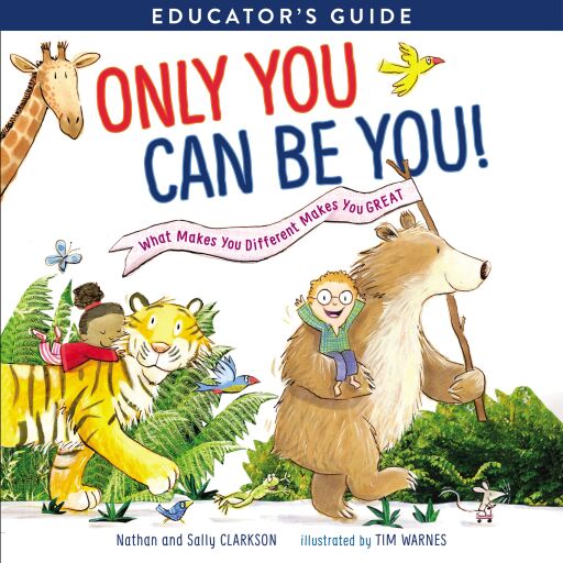 Only You Can Be You Educator's Guide: What Makes You Different Makes You Great / Digital original