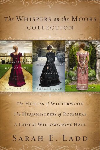 The Whispers on the Moors Collection: The Heiress of Winterwood, The Headmistress of Rosemere, A Lady at Willowgrove Hall / Digital original