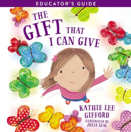 The Gift That I Can Give Educator's Guide / Digital original