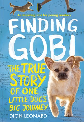 Portada del libro «Finding Gobi: Young Reader's Edition: The True Story of One Little Dog's Big Journey», de Dion Leonard