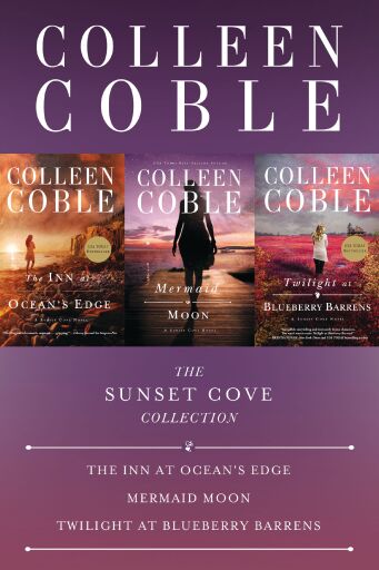 The Sunset Cove Collection: The Inn at Ocean's Edge, Mermaid Moon, Twilight at Blueberry Barrens / Digital original