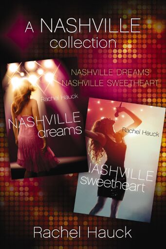 A Nashville Collection: Nashville Dreams and Nashville Sweetheart / Digital original