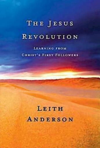 The Jesus Revolution: Learning from Christ's First Followers