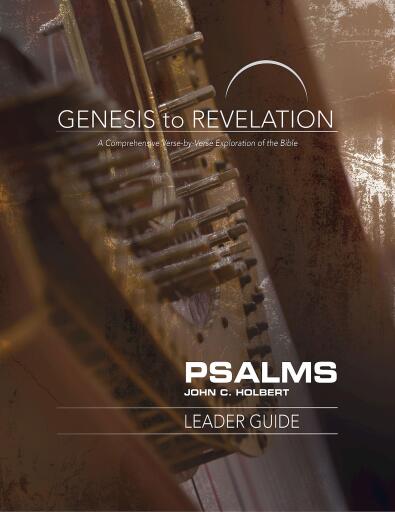 Genesis to Revelation: Psalms Leader Guide: A Comprehensive Verse-by-Verse Exploration of the Bible