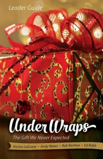 Under Wraps | Leader Guide: The Gift We Never Expected