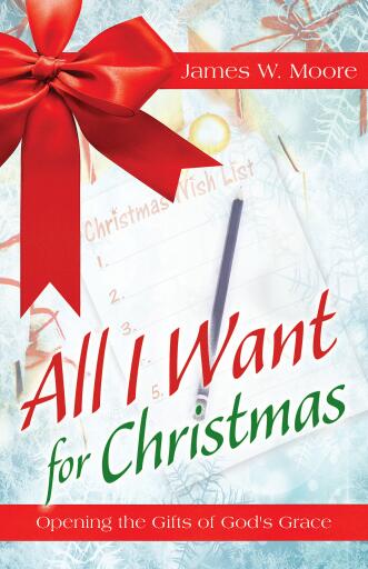 All I Want For Christmas [Large Print]: Opening the Gifts of God's Grace