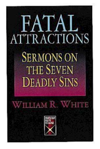 Fatal Attractions: Sermons on the Seven Deadly Sins / Digital original
