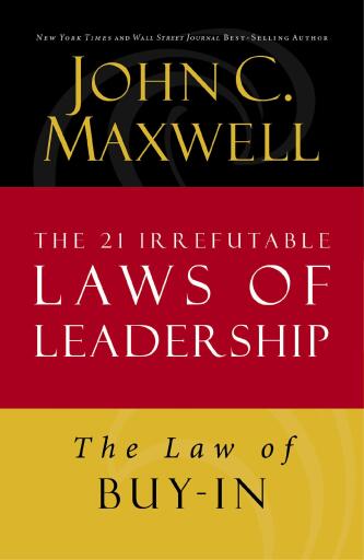 The Law of Buy-In: Lesson 14 from The 21 Irrefutable Laws of Leadership / Digital original
