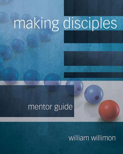 Making Disciples: Mentor Guide 511140