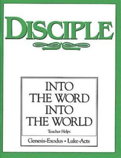 Disciple II Into the Word Into the World: Teacher Helps: Into the Word Into the World