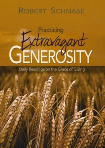 Practicing Extravagant Generosity: Daily Readings on the Grace of Giving