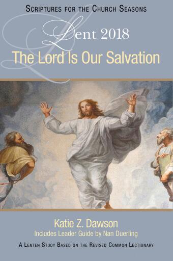 The Lord Is Our Salvation [Large Print]: A Lenten Study Based on the Revised Common Lectionary
