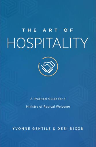 The Art of Hospitality: A Practical Guide for a Ministry of Radical Welcome