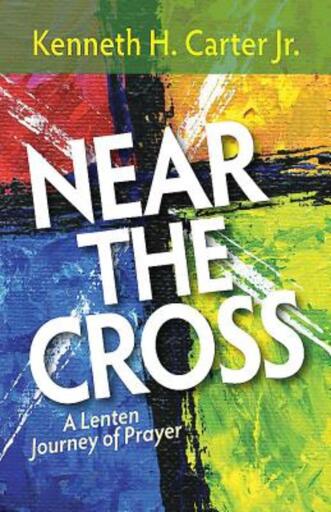 Near the Cross Large Print: A Lenten Journey of Prayer