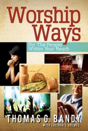 Worship Ways: For the People Within Your Reach