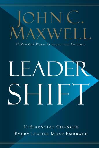 Leadershift: The 11 Essential Changes Every Leader Must Embrace