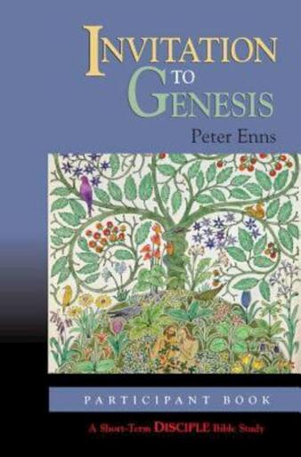 Invitation to Genesis: Participant Book: A Short-Term DISCIPLE Bible Study