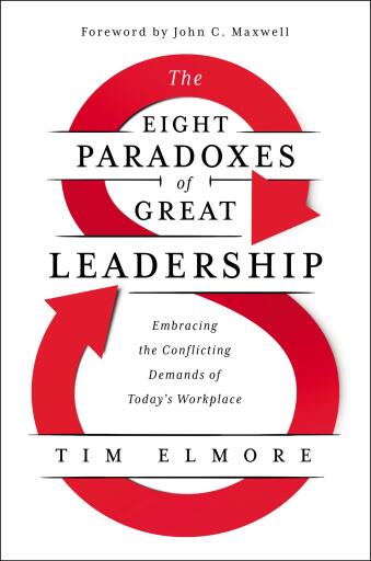Portada del libro «The Eight Paradoxes of Great Leadership: Embracing the Conflicting Demands of Today's Workplace», de Tim Elmore