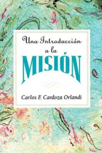 Una introduccion a la mision AETH: An Introduction to Missions Spanish