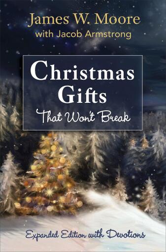 Christmas Gifts That Won't Break [Large Print]: Expanded Edition with Devotions