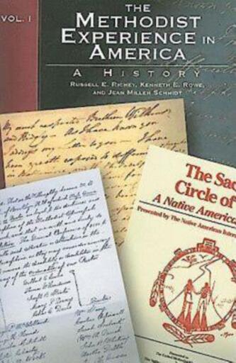 The Methodist Experience in America Volume I: A History