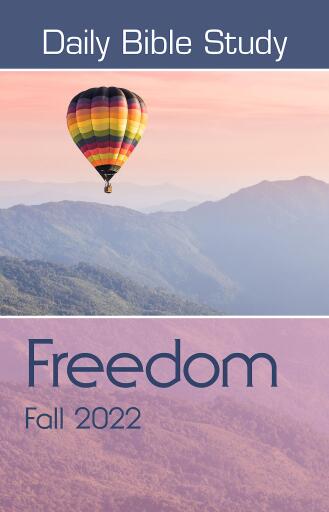 Daily Bible Study Fall 2022: Freedom