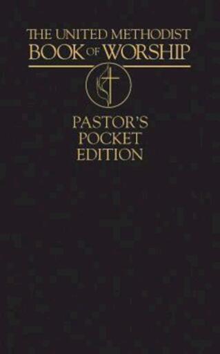 The United Methodist Book of Worship Pastor's Pocket Edition / Digital original