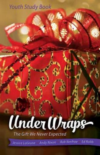 Under Wraps | Youth Study Book: The Gift We Never Expected