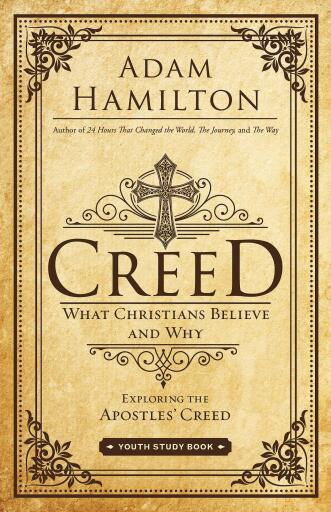 Creed Youth Study Book: What Christians Believe and Why
