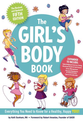 The Girl's Body Book (Fifth Edition): Everything You Need to Know for a Healthy, Happy YOU!