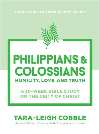 Philippians & Colossians (The Bible Recap Knowing God Series)