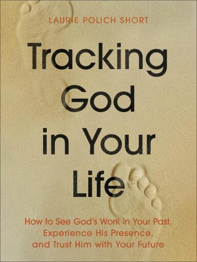 Tracking God in Your Life