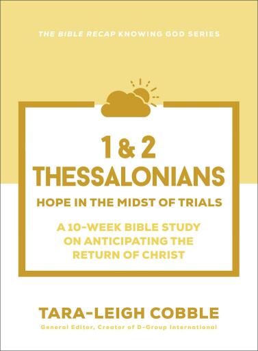 1 & 2 Thessalonians (The Bible Recap Knowing God Series)