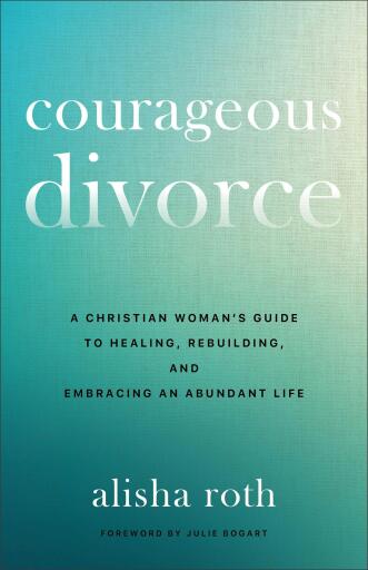 Courageous Divorce