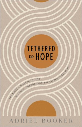 Tethered to Hope