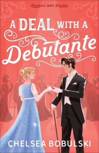 A Deal with a Debutante (London's Most Eligible Book #1)