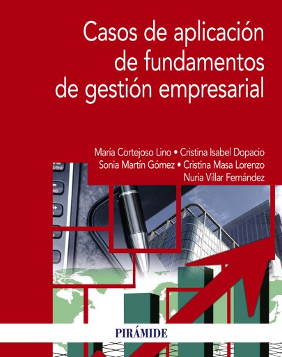 Portada del libro «CASOS DE APLICACION DE FUNDAMENTOS DE GESTION EMPRESARIAL»