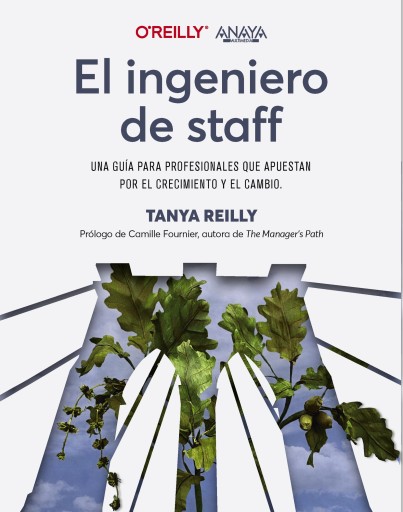 Portada del libro «EL INGENIERO DE STAFF. UNA GUÍA PARA PROFESIONALES QUE APUESTAN POR EL CRECIMIENTO Y EL CAMBIO»