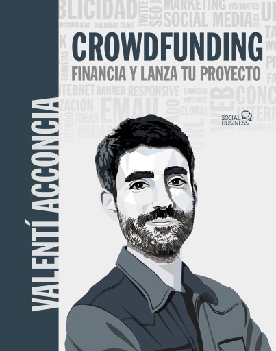 Portada del libro «CROWDFUNDING. FINANCIA Y LANZA TU PROYECTO»