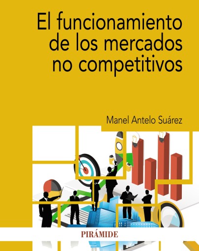 Portada del libro «EL FUNCIONAMIENTO DE LOS MERCADOS NO COMPETITIVOS»