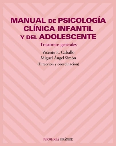Portada del libro «MANUAL DE PSICOLOGÍA CLÍNICA INFANTIL Y DEL ADOLESCENTE»