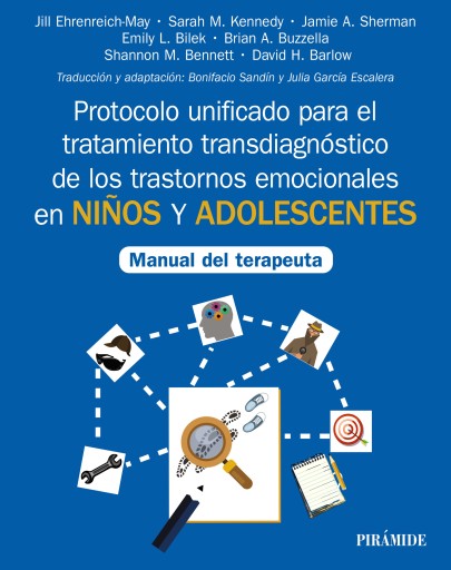 Portada del libro «PROTOCOLO UNIFICADO PARA EL TRATAMIENTO TRANSDIAGNOSTICO DE LOS TRASTORNOS EMOCIONALES EN NIÑOS Y ADOLESCENTES»