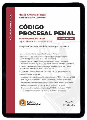 Codigo Procesal Penal de la prov del Chaco, LEY Nº 965-N (Antes Ley 4538)
