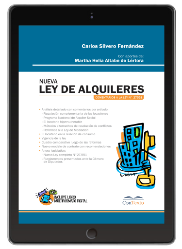 Nueva Ley de Alquileres. comentarios a la ley Nº 27551
